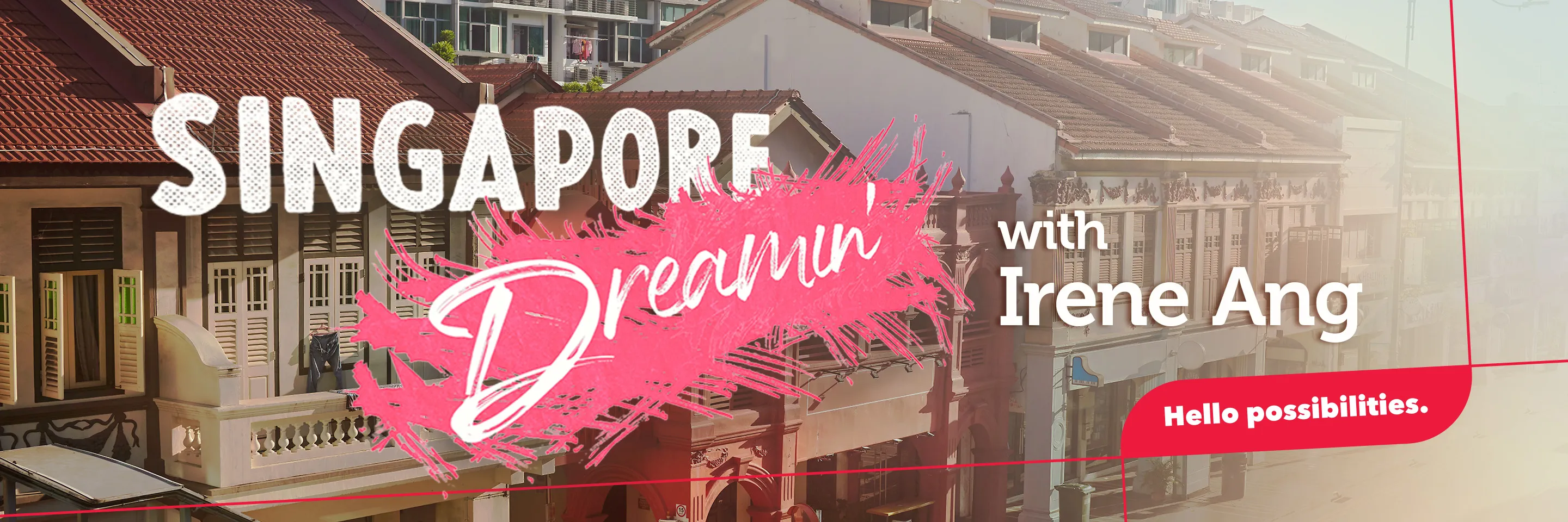 Singapore Dreamin' with Irene Ang