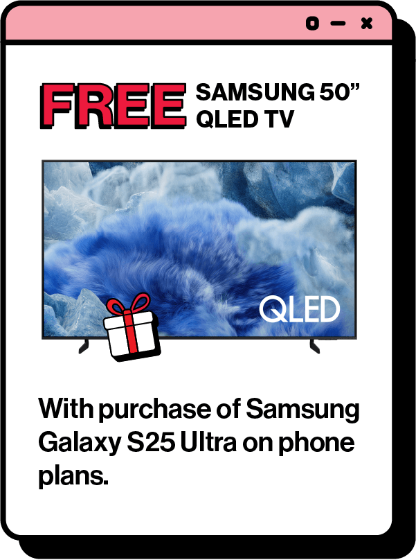 Get a FREE 50" QLED TV with purchase of Samsung Galaxy S25 Ultra.