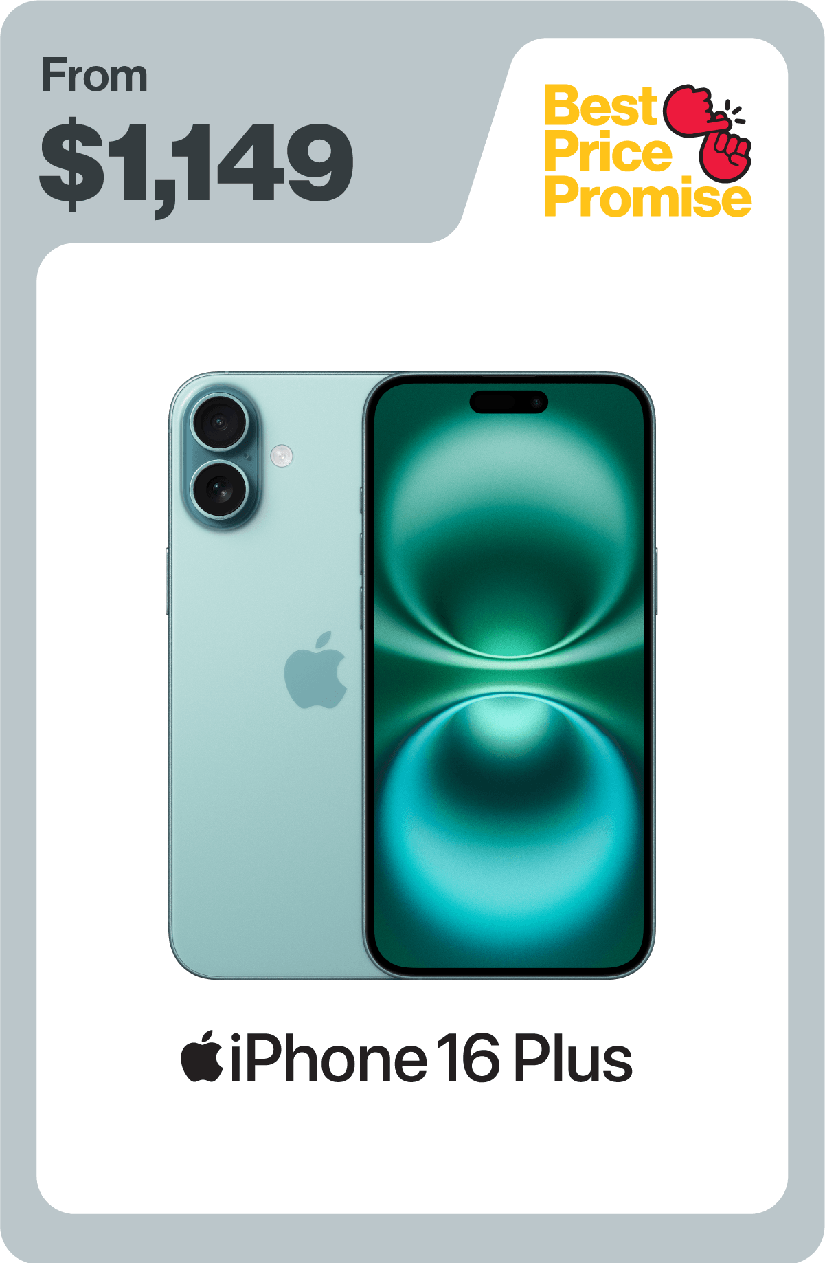 Shop iPhone 16 Plus at $1,149 now. No plan needed.