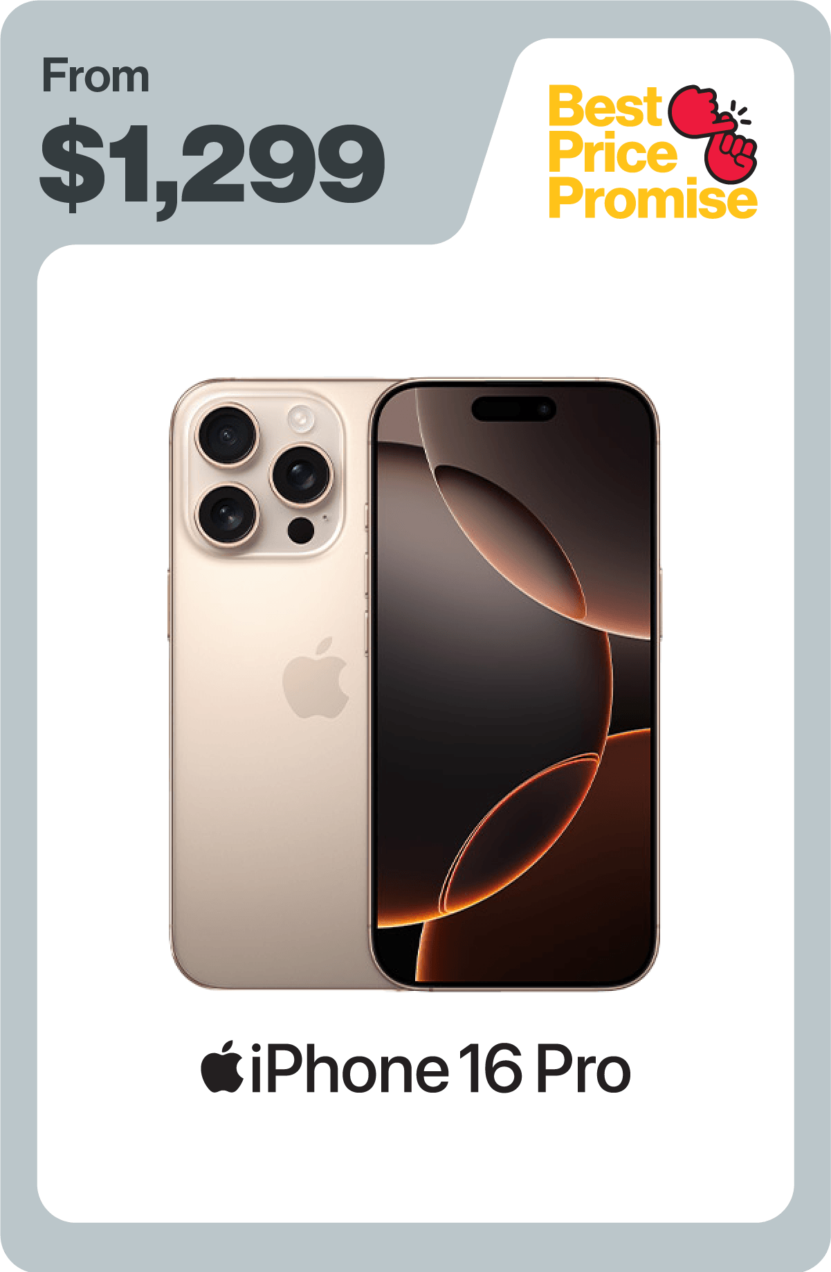 Shop iPhone 16 Pro at $1,299 now. No plan needed.