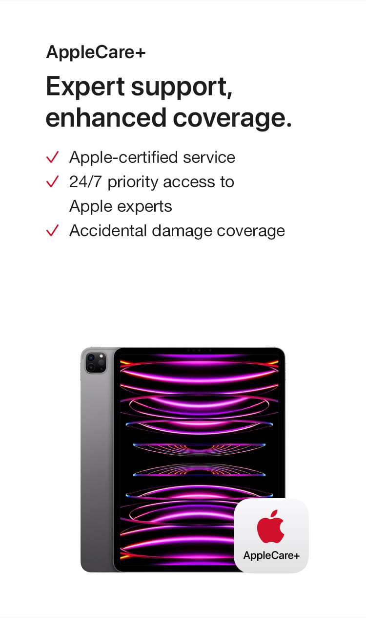 AppleCare+. Expert support, enhanced coverage.