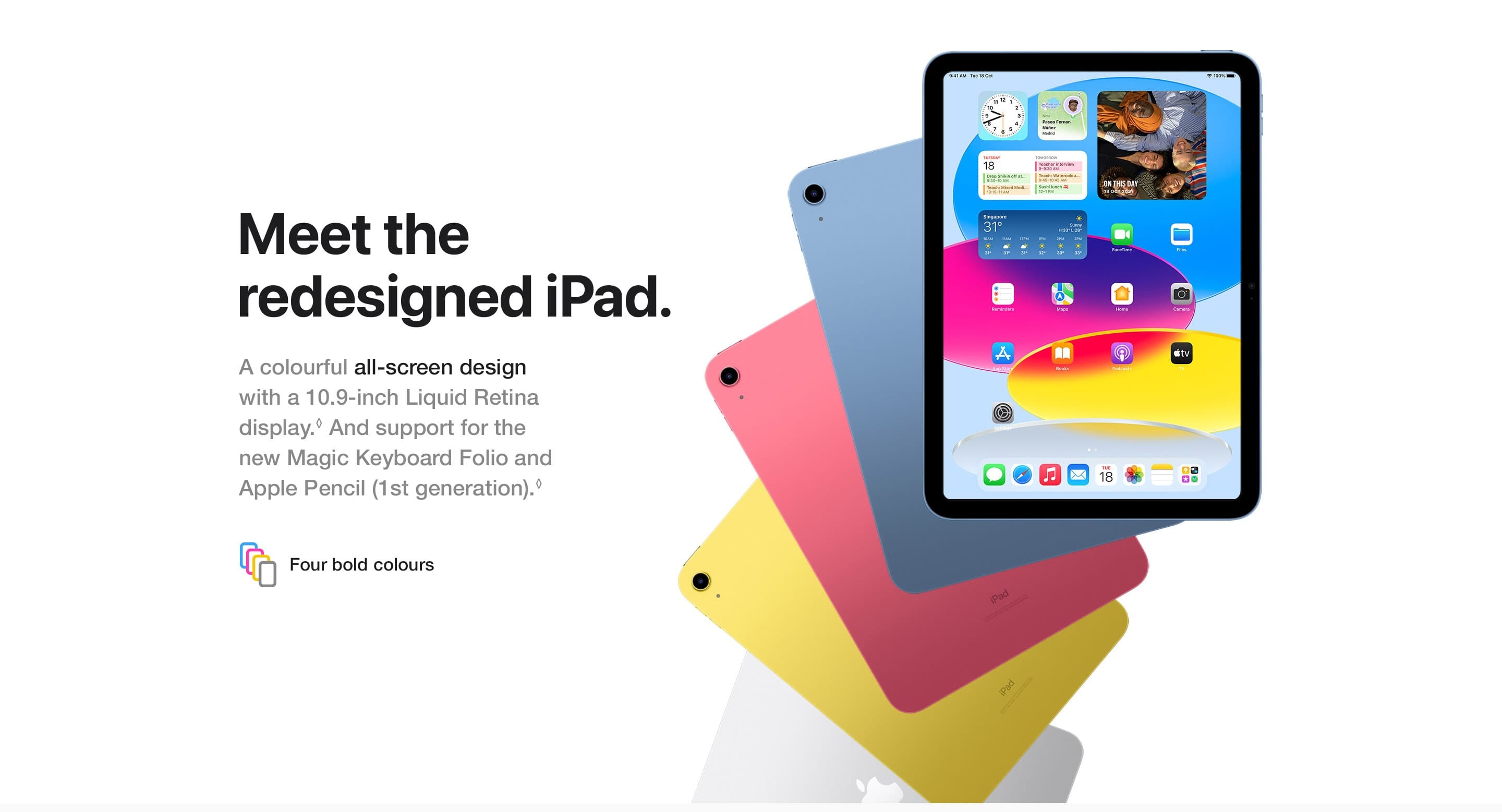 A colourful all-screen design with a 10.9-inch Liquid Retina display. And support for the new Magic Keyboard Folio and Apple Pencil (1st generation).