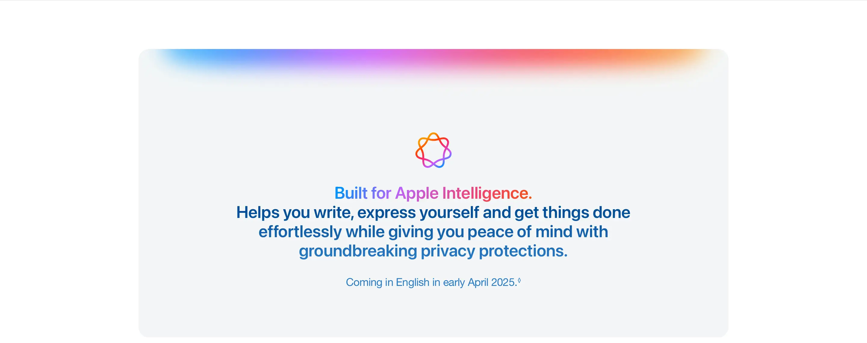 Built for Apple Intelligence.  Helps you write, express yourself and get things done effortlessly while giving you peace of mind with groundbreaking privacy protections.