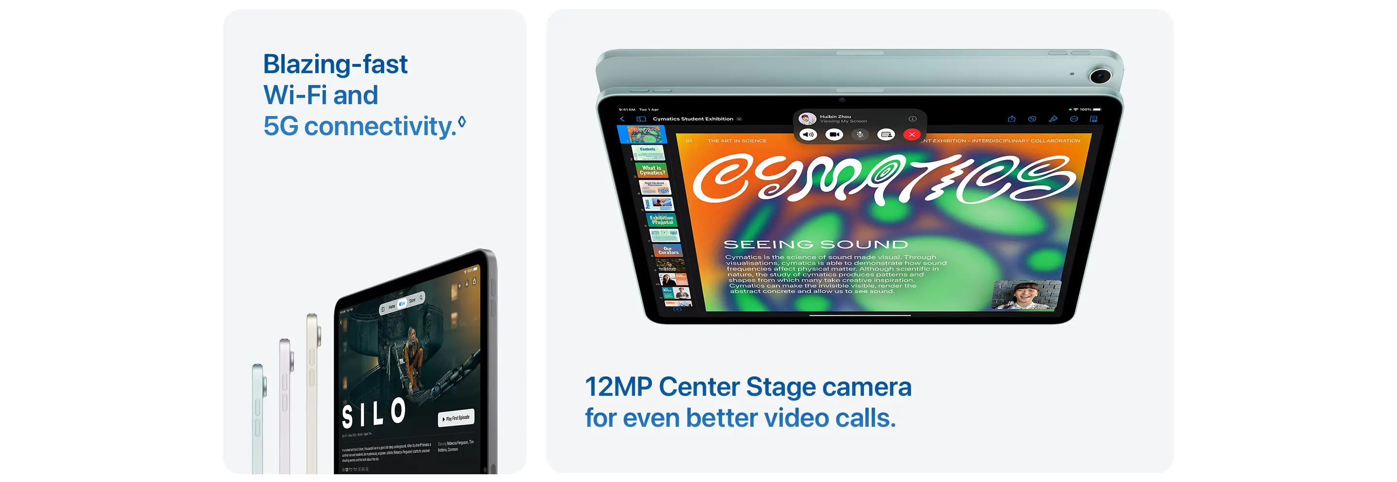 Blazing‑fast Wi‑Fi and 5G connectivity. 12MP Center Stage camera for even better video calls.