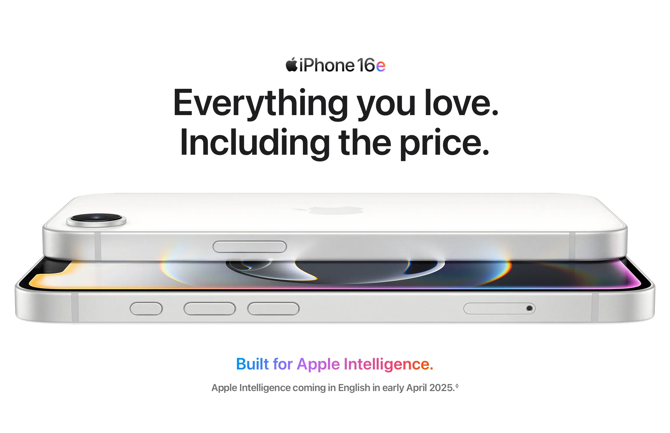 iPhone 16e. Everything you love. Including the price.