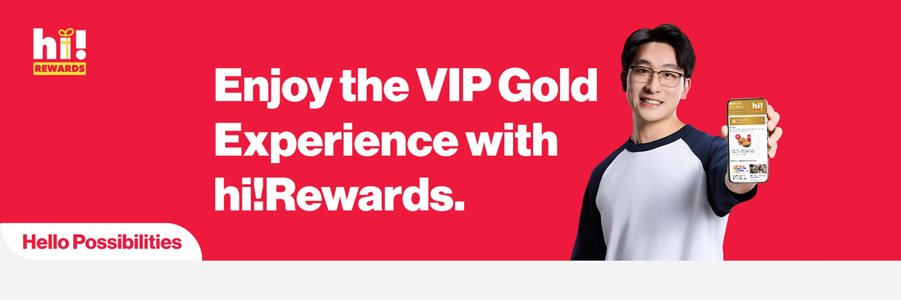 Enjoy the VIP gold experience with hi!Rewards.