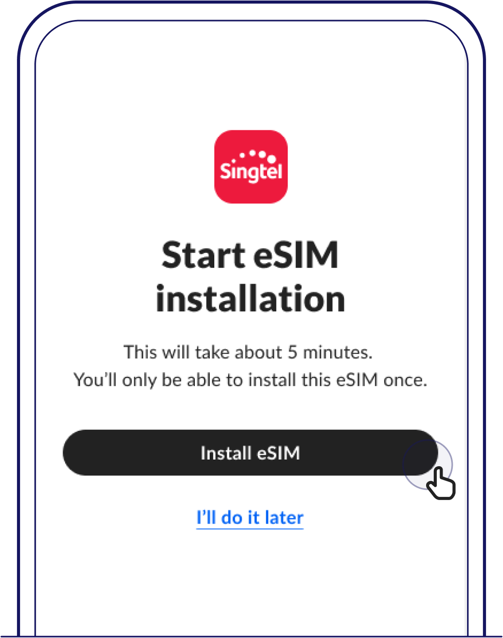 Follow the steps on the screen to install your eSIM – Singtel eSIM