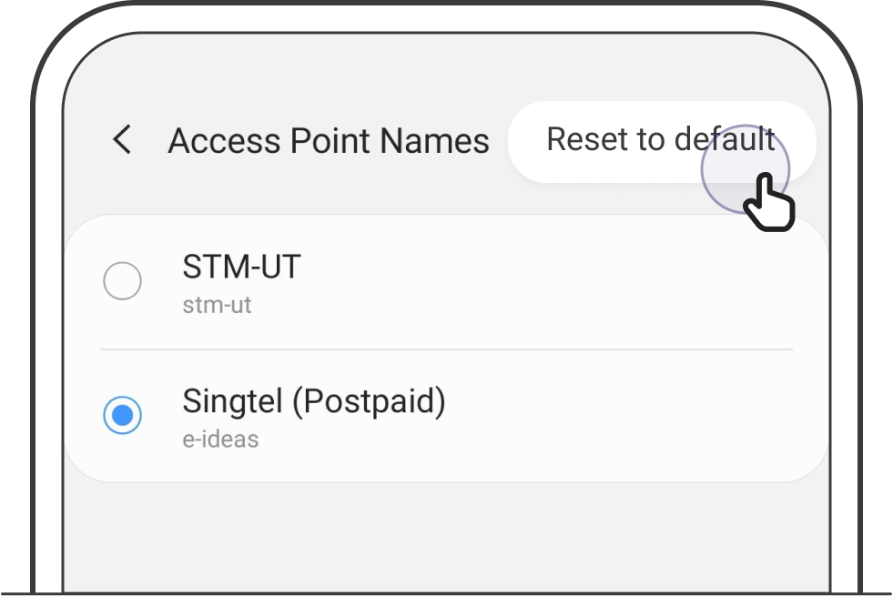  If your APN is different, tap on 'Reset to default' and ensure your APN is correct.