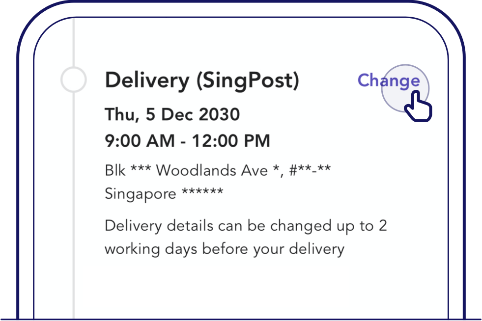 Change delivery or collection appointment by tapping on 'Change' on the right of the milestone in My Singtel app